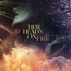 Her Head’s On Fire - Strange Desires LP - Import (Pre Order)