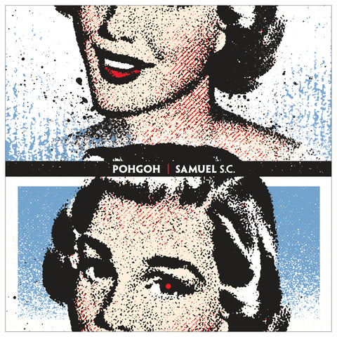 Pohgoh / Samuel s.c. - Split 10"