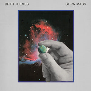 Slow Mass - "Drift Themes"