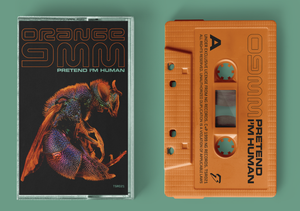 ORANGE 9MM - "Pretend I´m Human" LP/Cassette