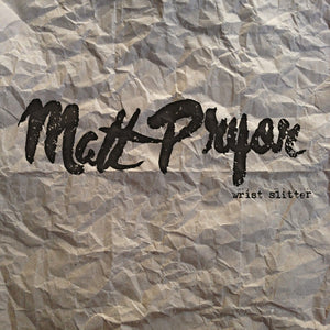 Matt Pryor - "Wrist Slitter"